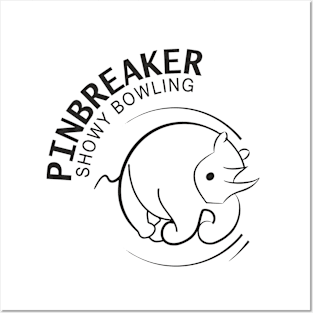 Pinbreaker - Showy Bowling (black) Posters and Art